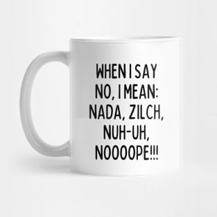 No means no! Mug